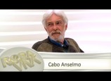 Cabo Anselmo No Roda Viva