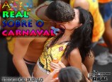 A Real Sobre o Carnaval