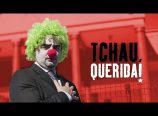 Hipócritas Canal – Tchau, Querida!