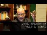 Luiz Felipe Pondé comenta sobre a vida acadêmica