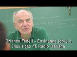 Orlando Fedeli ensinando brevemente sobre a Inquisição