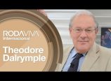 Theodore Dalrymple no Roda Viva