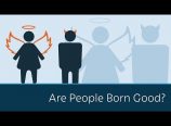 As pessoas nascem boas?