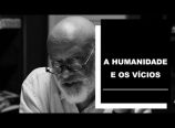 Luiz Felipe Pondé fala sobre vícios e moralismo