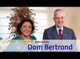 Entrevista de Dom Bertrand cedida à Leda Nagle (17/01/2019)