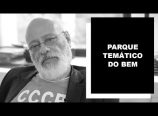 Luiz Felipe Pondé fala sobre o Parque Temático do Bem