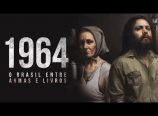 1964 – O Brasil entre armas e livros