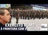 Exército Brasileiro rumo à fronteira com a Venezuela (Vídeo)