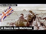 Hoje no Mundo Militar – A Guerra das Malvinas