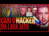 Bernardo Küster – Caiu o hacker da Lava Jato