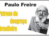 Paulo Freire: Patrono da desgraça brasileira
