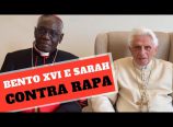 Bernardo Küster – Bento XVI e Cardeal Sarah contra a rapa