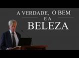 Roger Scruton – A verdade, o bem e a beleza