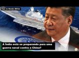 Estaria a Índia se preparando para uma guerra contra a China?