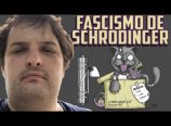 Paulo Kogos – O Fascismo de Schrödinger