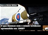 O que fizemos com o míssil britânico apreendido em 1982?