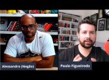 Negão bate um papo com Paulo Figueiredo