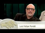 Luis Felipe Pondé No Roda Viva